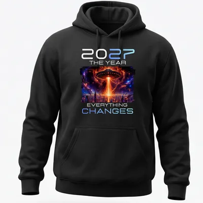 Sci-fi design featuring an alien UFO with bold text: '2027 THE YEAR EVERYTHING CHANGES' — printed on a unisex hoodie