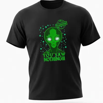 Bold graphic tee featuring an alien with the text 'YOU SAW NOTHING!!! CLASSIFIED' in green and white.