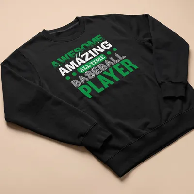 Bold typography featuring 'Awesome All Time Baseball Player' with a player illustration — printed on a unisex sweatshirt