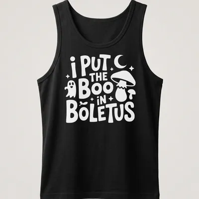 Whimsical typography with Boletus mushroom graphic and punny text — printed on a tank top
