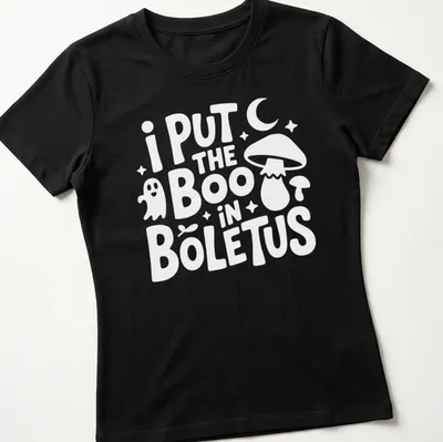 Whimsical typography with Boletus mushroom graphic and punny text — printed on a women's shirt