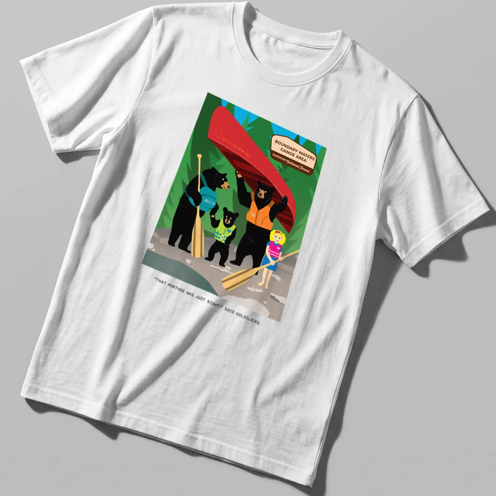 Colorful cartoon of bears and Goldilocks with humorous text about portaging. — printed on a unisex t-shirt