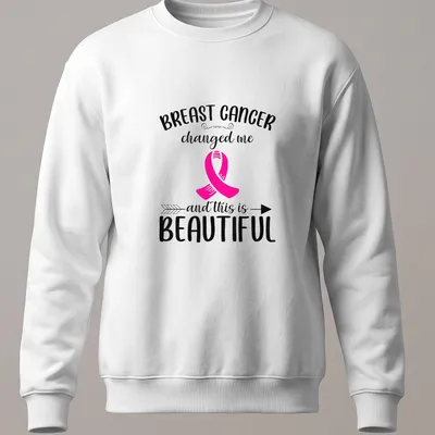 T-shirt featuring a bold message about breast cancer awareness with a pink ribbon — printed on a unisex sweatshirt