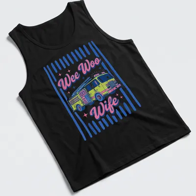 Colorful fire truck shirt with 'Wee Woo Wife' text in playful font — printed on a tank top