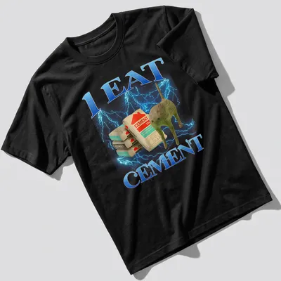 Funny cat graphic with text 'I EAT CEMENT' in blue and gray