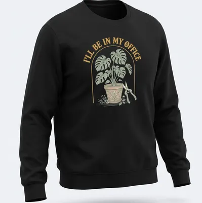 Vintage botanical shirt featuring a houseplant and text about being in the office — printed on a unisex sweatshirt