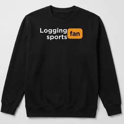 Bold typography shirt with the text Logging Sports Fan in black, orange, and white — printed on a unisex sweatshirt