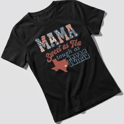Texas outline with heart, featuring Mama Sweet as Tea Tough as Texas text in vintage Americana style — printed on a women's shirt