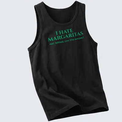 Bold playful text shirt about margaritas with a humorous twist — printed on a tank top