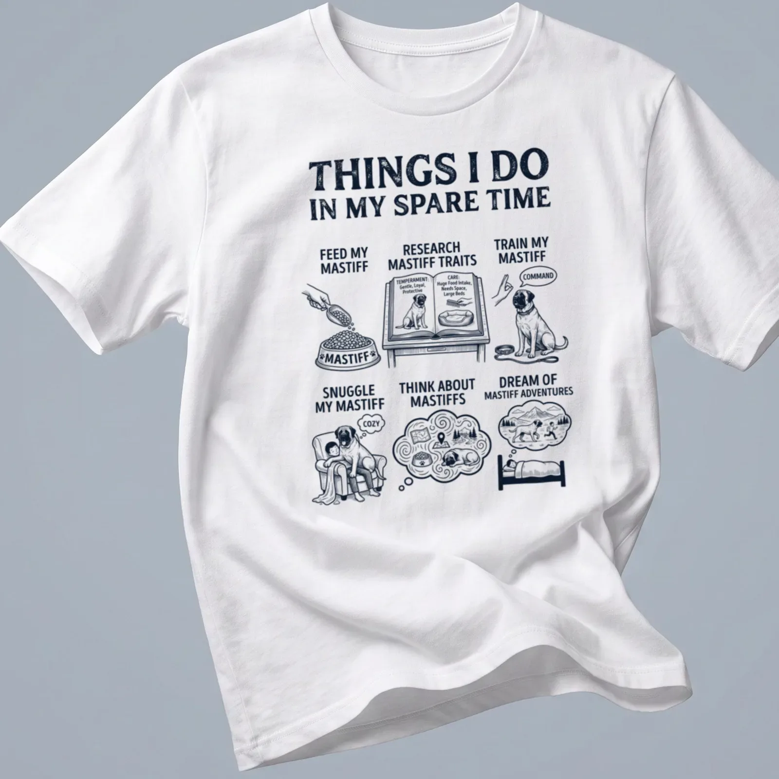 Illustrative Mastiff T-shirt with black and white text listing activities for Mastiff lovers — printed on a unisex t-shirt