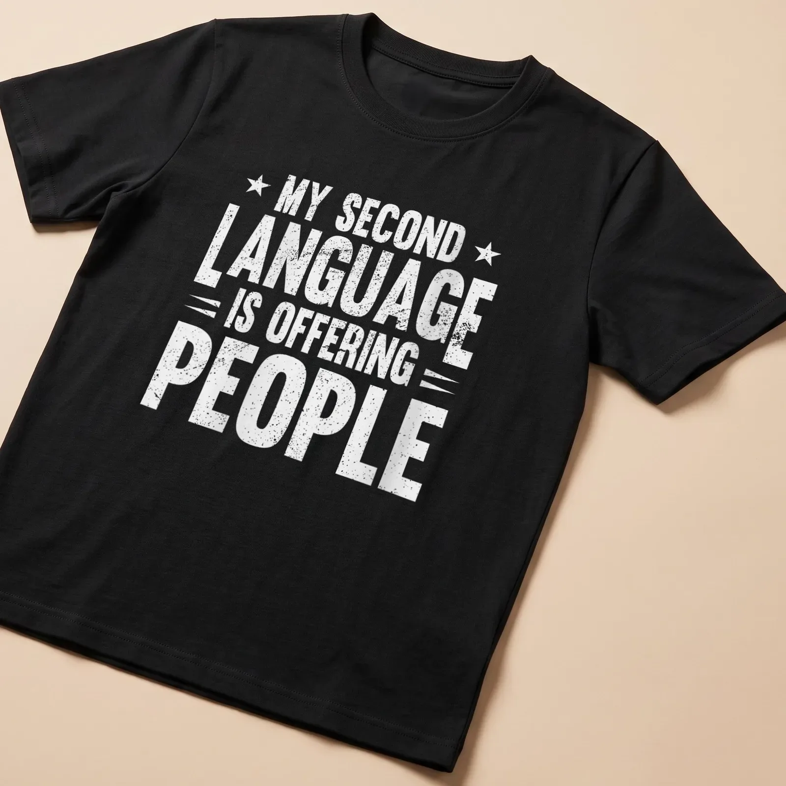 Sarcastic humor t-shirt with bold text stating my second language is offending people — printed on a unisex t-shirt