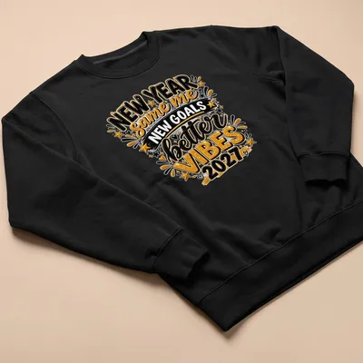 Bold typography shirt with inspiring New Year message for 2027 — printed on a unisex sweatshirt