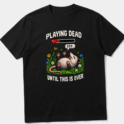 Pixel art of a possum with text saying 'Playing Dead Until This Is Over' in various colors