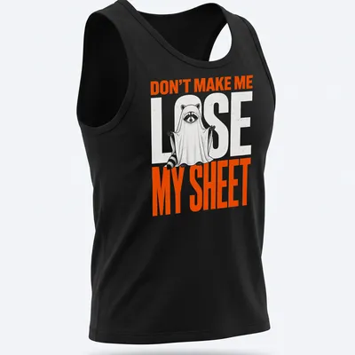 Funny cartoon print of a raccoon ghost with text Don't Make Me Lose My Sheet — printed on a tank top