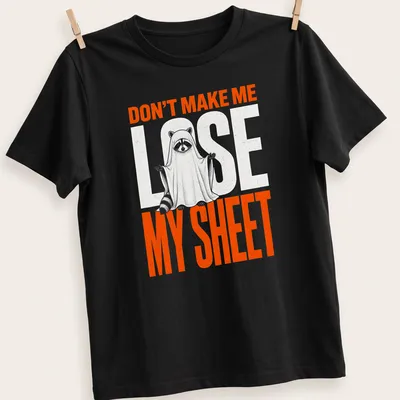 Funny cartoon print of a raccoon ghost with text Don't Make Me Lose My Sheet