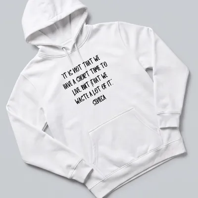 Typography t-shirt featuring Seneca's quote about time management in modern script. — printed on a unisex hoodie