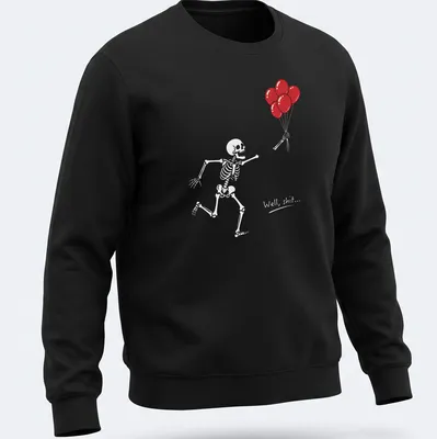 Funny cartoon skeleton holding red balloons with the text 'Well shit...' — printed on a unisex sweatshirt