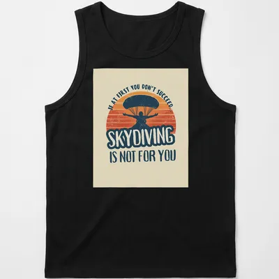 Vintage retro t-shirt featuring a humorous skydiving quote with a skydiver graphic — printed on a tank top