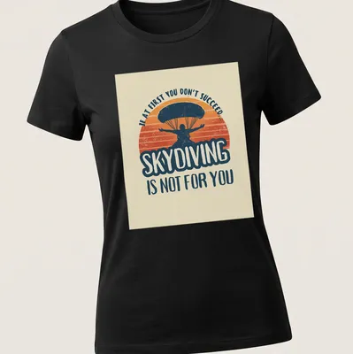 Vintage retro t-shirt featuring a humorous skydiving quote with a skydiver graphic — printed on a women's shirt