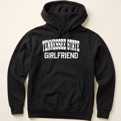Bold collegiate print of Tennessee State Girlfriend text in white — printed on a unisex hoodie