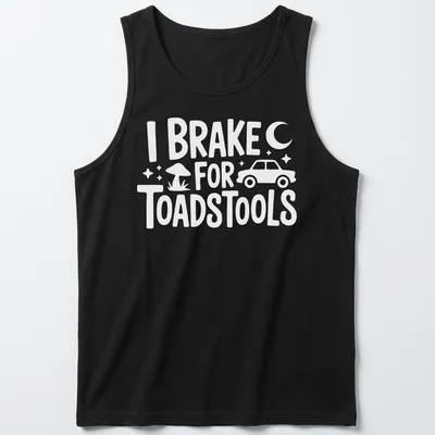 Illustration of red and white toadstools with playful text about braking for them — printed on a tank top