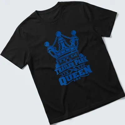 Bold graphic Tee with the text Trailer Park Queen above a cartoon trailer park and crown