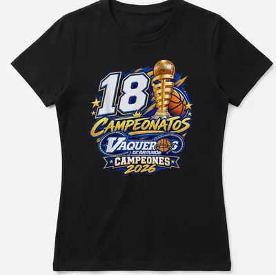 Basketball trophy graphic with '18 Campeonatos Vaqueros De Bayamon Campeones 2026' text — printed on a women's shirt
