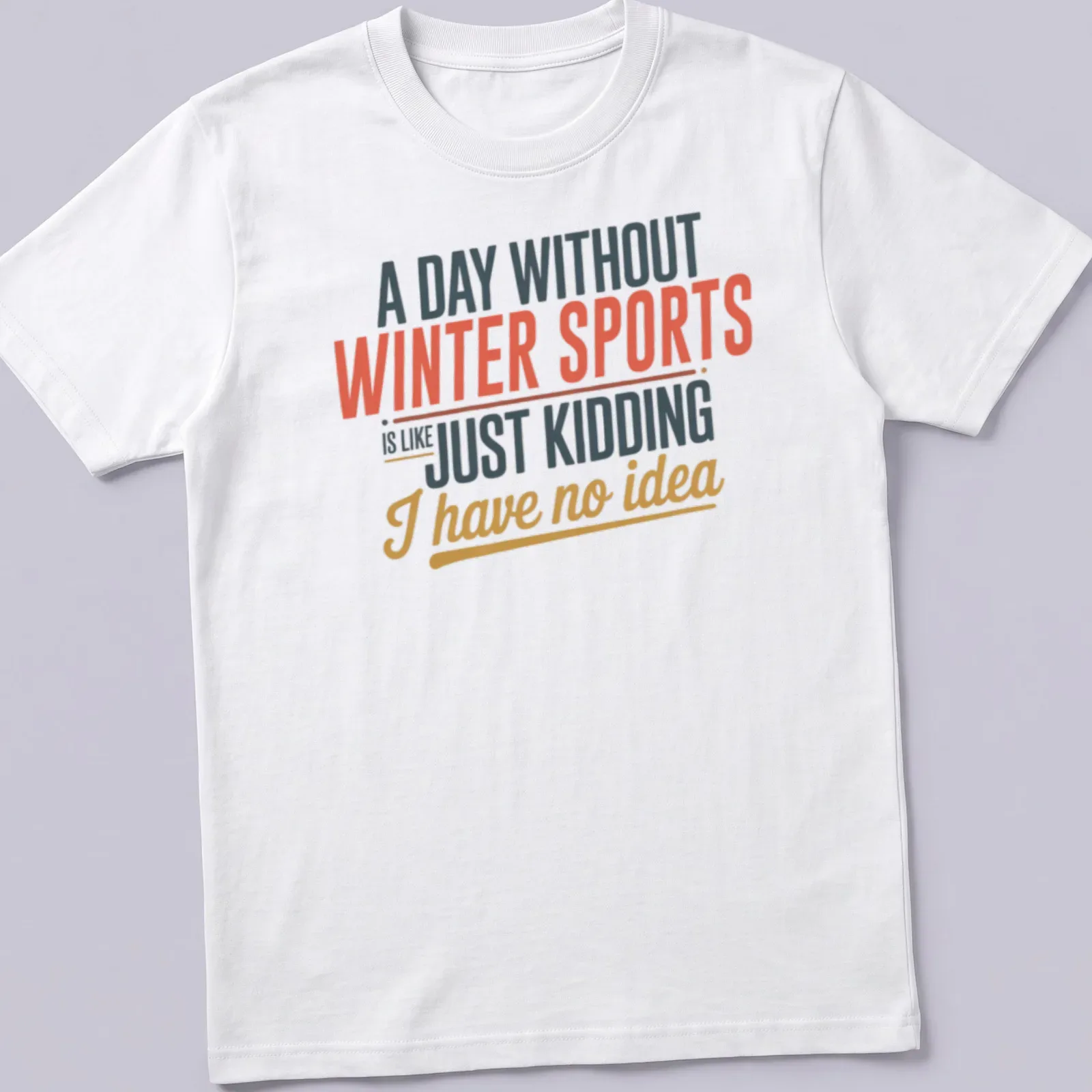 Bold text on winter sports with colorful typography in red, orange, and blue. — printed on a unisex t-shirt